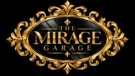 The Mirage Garage